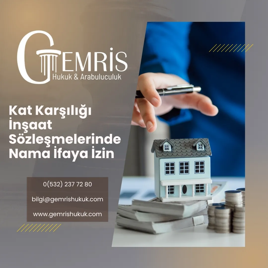 kat karşılığı inşaat sözleşmesi nama ifaya izin davası